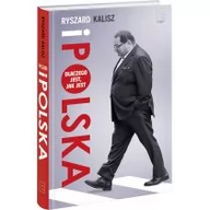 Felietony i reportaże - Ryszard i jego Polska - Ryszard Kalisz - miniaturka - grafika 1