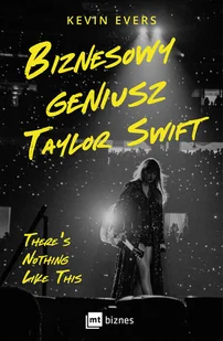 Biznesowy geniusz Taylor Swift - Zarządzanie - miniaturka - grafika 1