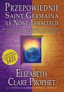 Poradniki psychologiczne - Centrum Przepowiednie Saint Germaina - Prophet Elizabeth Clare - miniaturka - grafika 1