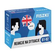 FISZKI - angielski - Reakcje na sytuacje B1-B2