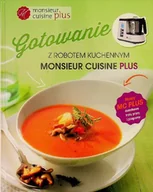 Kuchnia polska - Gotowanie z robotem kuchennym MOnsieur Cuisine Plus - miniaturka - grafika 1