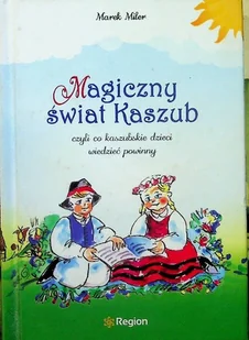 Magiczny świat Kaszub - Historia świata - miniaturka - grafika 1
