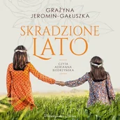 Audiobooki - literatura popularnonaukowa - Skradzione lato Grażyna Jeromin-Gałuszka - miniaturka - grafika 1