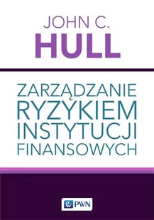 Wydawnictwo Naukowe PWN Zarządzanie ryzykiem instytucji finansowych - Finanse, księgowość, bankowość - miniaturka - grafika 1