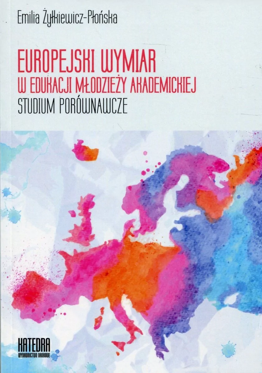 Europejski wymiar w edukacji młodzieży akademickiej - Żyłkiewicz-Płońska Emilia