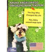 Książki do nauki języka angielskiego - Pies, który zmienił moje życie / The dog who... - miniaturka - grafika 1