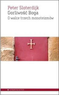 Aletheia Gorliwość Boga - Peter Sloterdijk - Filozofia i socjologia - miniaturka - grafika 2