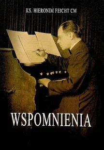 Feicht Wspomnienia - Biografie i autobiografie - miniaturka - grafika 1