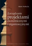 Zarządzanie - Wydawnictwo Naukowe PWN Zarządzanie projektami ekonomicznymi i organizacyjnymi - Adam Stabryła - miniaturka - grafika 1