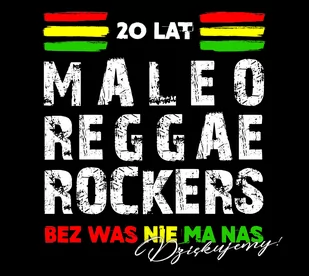 20 lat Maleo Reggae Rockers - bez Was nie ma nas - Dziękujemy! - Reggae - miniaturka - grafika 1