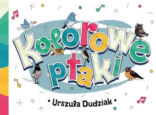 Kolorowe ptaki - Książki edukacyjne - miniaturka - grafika 1