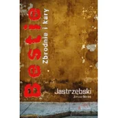 Historia Polski - Jastrzębski Maciej Janusz Bestie Zbrodnie i kary - miniaturka - grafika 1