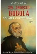 Religia i religioznawstwo - Św. Andrzej Bobola. Bohater Chrystusowy wyd. II - miniaturka - grafika 1