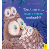 Literatura popularno naukowa dla młodzieży - Kocham was równie mocno maluszki! - miniaturka - grafika 1