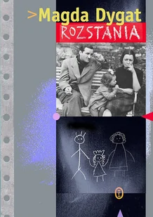 Magda Dygat Rozstania - Biografie i autobiografie Magda Dygat Rozstania - Biografie i autobiografie - miniaturka - grafika 1