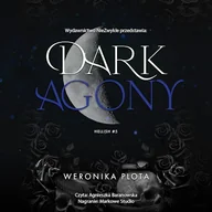 Audiobooki - romanse - Dark Agony Weronika Plota - miniaturka - grafika 1
