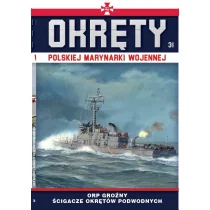 Wydawnictwo Edipresse ORP Groźny. Okręty Polskiej Marynarki Wojennej. Tom 31 praca zbiorowa - Historia świata - miniaturka - grafika 1