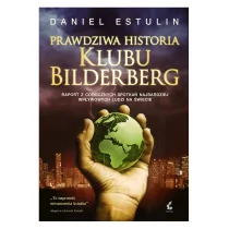 Sonia Draga Prawdziwa historia Klubu Bilderberg - DANIEL ESTULIN - Felietony i reportaże - miniaturka - grafika 1