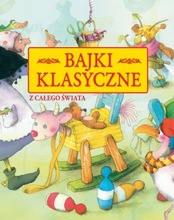 Bajki klasyczne z całego świata - Marife Gonzalez ilustr - książka - Książki edukacyjne - miniaturka - grafika 1