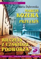 Audiobooki - literatura piękna - Marcin Kozera, Przyjaźń, Wilczęta z Czarnego Podwórza - miniaturka - grafika 1