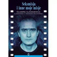 Biografie i autobiografie - Wydawnictwo Literackie Seksmisja i inne moje misje - OLGIERD ŁUKASZEWICZ - miniaturka - grafika 1