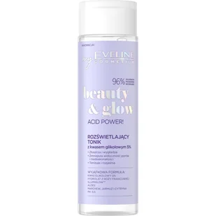Eveline cosmetics Beauty & Glow Acid Power! Rozświetlający Tonik z Kwasem Glikolowym 5% 200ml EVEL-4966 - Toniki i hydrolaty do twarzy - miniaturka - grafika 1