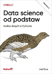 Joel Grus Data science od podstaw Analiza danych w Pythonie Wydanie II - Książki o programowaniu - miniaturka - grafika 1