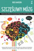 Rozwój osobisty - Szczęśliwy mózg. Wykorzystaj odkrycia neuropsychologii, by zmienić swoje życie - Rick Hanson - książka - miniaturka - grafika 1