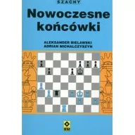 Poradniki hobbystyczne - RM Aleksander Bielawski Nowoczesne końcówki Szachy - miniaturka - grafika 1