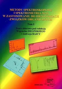 Metody spektroskopowe i spektrometria mas w zastosowaniu do identyfikacji związków organicznych. Tom 1 - Technika - miniaturka - grafika 1