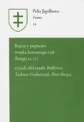 Technika - Rejestry popisowe wojska koronnego 1538 (księga 31, 32) - Bołdyrew Aleksander, Grabarczyk Tadeusz, Strzyż Piotr - miniaturka - grafika 1