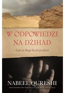 W odpowiedzi na dżihad - Qureshi Nabeel - Religia i religioznawstwo - miniaturka - grafika 2