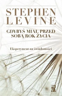 Gdybyś miał przed sobą rok życia - Rozwój osobisty - miniaturka - grafika 1