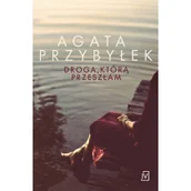 Literatura obyczajowa - Droga, którą przeszłam - miniaturka - grafika 1