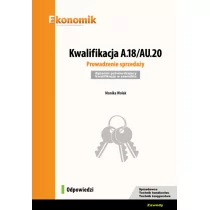 Wolak Monika Kwalifikacja A.18/AU.20. Prowadzenie sprzedaży. Egzamin potwierdzający kwalifikacje w zawodzie. - Podręczniki dla szkół zawodowych - miniaturka - grafika 1