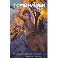 Komiksy dla dorosłych - Scream Comics Tomb Raider. Tom 2. Wybór i poświęcenie Mariko Tamaki, Phillip Sevy - miniaturka - grafika 1