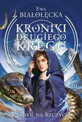 Science-fiction - Kroniki Drugiego Kręgu. Tom 3. Kamień na szczycie - miniaturka - grafika 1