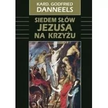 Siedem słów Jezusa na krzyżu Kard Godfried Danneels - Religia i religioznawstwo - miniaturka - grafika 1