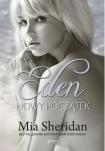 Helion Eden Nowy początek - Mia Sheridan - Romanse - miniaturka - grafika 3