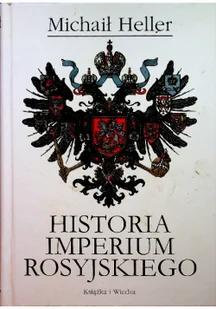 Historia imperium rosyjskiego - Felietony i reportaże - miniaturka - grafika 1
