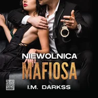 Audiobooki - romanse - Niewolnica mafiosa - miniaturka - grafika 1