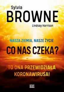 Nasza Ziemia Nasze Życie Co Nas Czeka$472 Sylvia Browne,lindsay Harrison - Ezoteryka - miniaturka - grafika 2