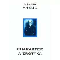 KR Charakter a erotyka - Zygmunt Freud - Podręczniki dla szkół wyższych - miniaturka - grafika 1
