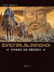 Elemental Durango Tom 8 Powód do śmierci - Komiksy dla młodzieży - miniaturka - grafika 1