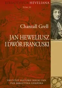 Historia świata - Jan Heweliusz i dwór francuski Chantall Grell - miniaturka - grafika 1