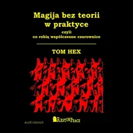 Audiobooki - literatura piękna - Magija bez teorii w praktyce - miniaturka - grafika 1