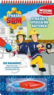 Strażak Sam Wodne kolorowanie Strażacy spieszą na ratunek - Rośliny i zwierzęta - miniaturka - grafika 1
