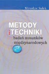 Podręczniki dla szkół wyższych - Metody i techniki badań stosunków międzynarodowych - miniaturka - grafika 1