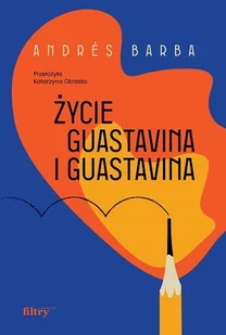 Filtry Życie Guastavina i Guastavina - Biografie i autobiografie - miniaturka - grafika 2