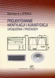 Projektowanie wentylacji i klimatyzacji. Urządzenia i przewody - Technika - miniaturka - grafika 1